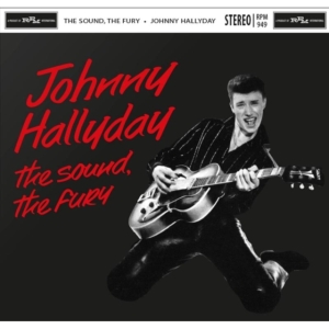 Hallyday Johnny - Sound, The Fury in the group OTHER / Övrigt /  at Bengans Skivbutik AB (1054424)