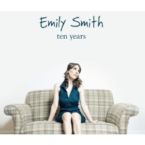 Smith Emily - Ten Years in the group CD / Pop at Bengans Skivbutik AB (1054455)