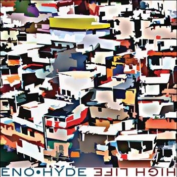 Eno & Hyde - High Life in the group CD / Pop at Bengans Skivbutik AB (1057171)