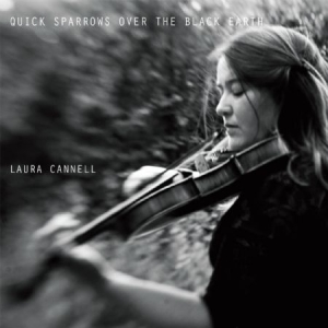 Cannell Laura - Quick Sparrows Over The Black Earth in the group CD / Rock at Bengans Skivbutik AB (1057243)
