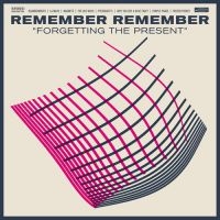 Remember Remember - Forgetting The Present in the group CD / Pop-Rock at Bengans Skivbutik AB (1057319)