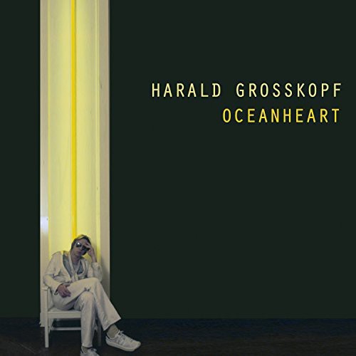 Grosskopf Harald - Oceanheart in the group VINYL / Pop at Bengans Skivbutik AB (1058120)