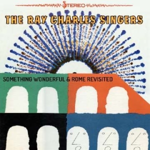 Ray Charles Singers - Something Wonderful / Rome Revisite in the group CD / Pop-Rock at Bengans Skivbutik AB (1060803)