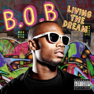 B.O.B - Livin The Dream in the group CD / Hip Hop-Rap at Bengans Skivbutik AB (1060832)