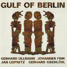 Gschlößl/ Ullman/ Fink/ Leipniz - Gulf Of Berlin in the group OUR PICKS / Stocksale / CD Sale / CD Jazz/Blues at Bengans Skivbutik AB (1087024)