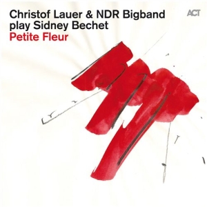 Christof Lauer - Plays Sidney Bechet in the group CD / Jazz at Bengans Skivbutik AB (1088164)