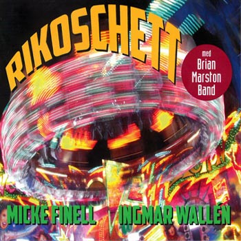 Finell Micke & Ingmar Wallen - Rikoschett in the group CD / Pop-Rock at Bengans Skivbutik AB (1088420)
