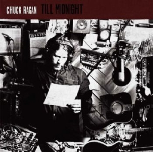 Ragan Chuck - Till Midnight in the group VINYL / Pop-Rock at Bengans Skivbutik AB (1088463)