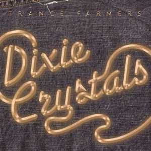 Trans Farmers - Dixie Crystals in the group CD / Rock at Bengans Skivbutik AB (1088534)