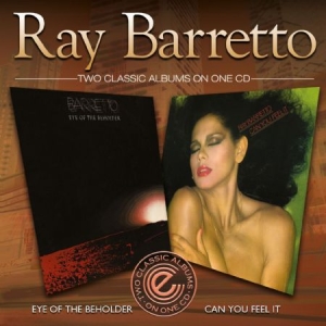Ray Barretto - Eye Of The Beholder&Can You Feel It in the group CD / RNB, Disco & Soul at Bengans Skivbutik AB (1088565)