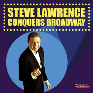 Lawrence Steve - Steve Lawrence Conquers Broadway in the group OTHER / Övrigt /  at Bengans Skivbutik AB (1096760)