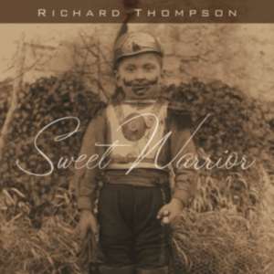 Thompson Richard - Sweet Warrior in the group Minishops / Richard Thompson at Bengans Skivbutik AB (1098362)