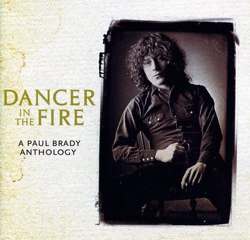 Brady Paul - Dancer In The Fire: Anthology in the group CD / Pop-Rock at Bengans Skivbutik AB (1098383)