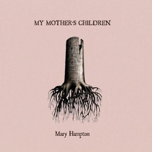 Hampton Mary - My Mother's Children (Incl.Cd) in the group VINYL / Pop at Bengans Skivbutik AB (1098399)