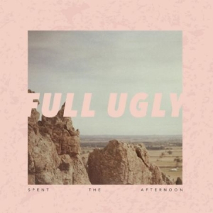 Full Ugly - Spent The Afternoon in the group VINYL / Pop at Bengans Skivbutik AB (1098924)
