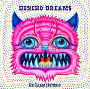 Be Calm Honcho - Honcho Dreams in the group CD / Reggae at Bengans Skivbutik AB (1098927)