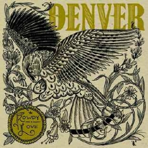 Denver - Rowdy Love in the group CD / Reggae at Bengans Skivbutik AB (1099091)