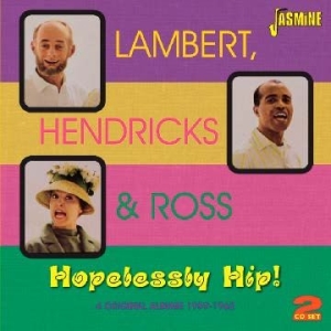 Lambert Hendricks & Ross - Hopelessly Hip (4 Original Stereo A in the group CD / Pop at Bengans Skivbutik AB (1099955)