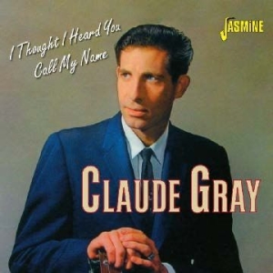 Gray Claude - I Thought I Heard You Call My Name in the group CD / Pop at Bengans Skivbutik AB (1099960)