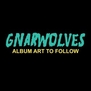 Gnarwolves - Gnarwolves in the group VINYL / Pop at Bengans Skivbutik AB (1100084)