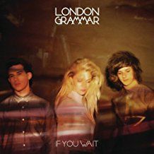 London Grammar - If You Wait in the group OUR PICKS / Bengans Staff Picks / Nellies Autumn List at Bengans Skivbutik AB (1101707)