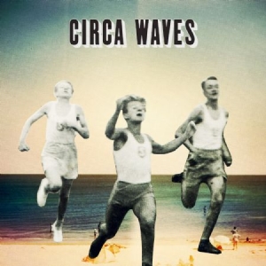 Circa Waves - Ep (Japan) in the group OUR PICKS / Stocksale / CD Sale / CD POP at Bengans Skivbutik AB (1102494)