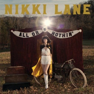 Lane Nikki - All Or Nothin' in the group Minishops / Nikki Lane at Bengans Skivbutik AB (1103146)
