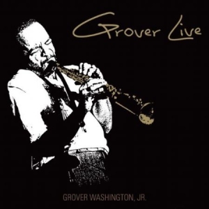Washington Jr Grover - Grover Live in the group CD / Jazz at Bengans Skivbutik AB (1104636)