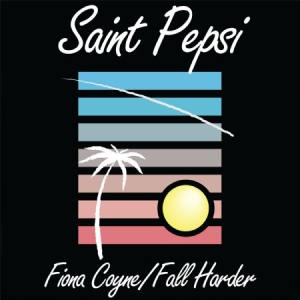 Saint Pepsi - Fiona Coyne in the group VINYL / Pop at Bengans Skivbutik AB (1105245)