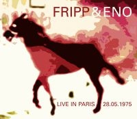 Fripp And Eno - Live In Paris in the group CD / Pop-Rock at Bengans Skivbutik AB (1105318)