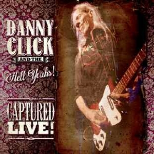Click Danny And The Hell Yeahs! - Captured Live in the group CD / Pop at Bengans Skivbutik AB (1105326)