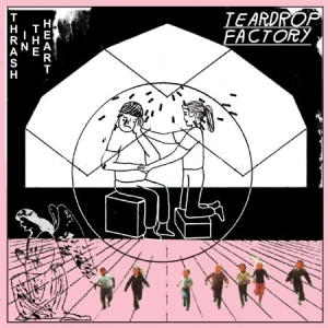 Teardrop Factory - Thrash In The Heart in the group VINYL / Rock at Bengans Skivbutik AB (1105349)