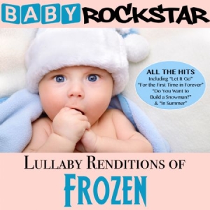 Baby Rockstar - Lullaby Renditions Of Disney's Froz in the group CD / Pop at Bengans Skivbutik AB (1105374)