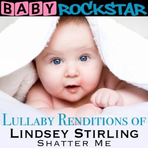 Baby Rockstar - Lullaby Renditions Of Lindsey Stirl in the group CD / Pop at Bengans Skivbutik AB (1105375)