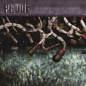 Prude - Dark Age Of Consent in the group CD / Pop at Bengans Skivbutik AB (1105487)