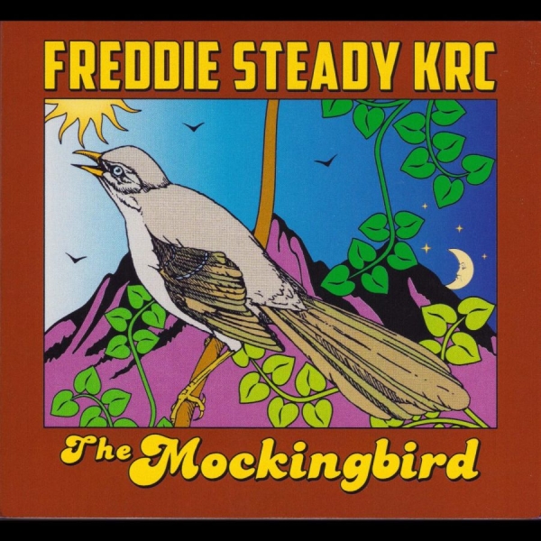 Freddie Steady Krc - The Mockingbird in the group CD / Bestsellers at Bengans Skivbutik AB (1105508)