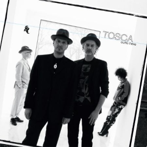 Tosca - Outta Here in the group CD / Dans/Techno at Bengans Skivbutik AB (1108152)