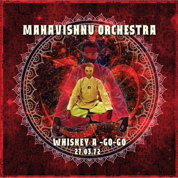 Mahavishnu Orchestra - Whiskey A-Go-Go, 1972 in the group CD / Bestsellers at Bengans Skivbutik AB (1108164)