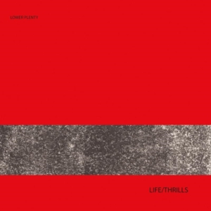 Lower Plenty - Life/Thrills in the group CD / Pop-Rock at Bengans Skivbutik AB (1108190)