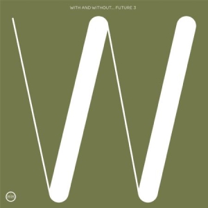Future 3 - With And Without in the group VINYL / Pop at Bengans Skivbutik AB (1108196)