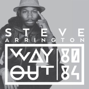 Arrington Steve - Way Out (80-84) in the group CD / RNB, Disco & Soul at Bengans Skivbutik AB (1108283)