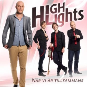 Highlights - När Vi Är Tillsammans in the group CD / Dansband/ Schlager at Bengans Skivbutik AB (1110134)