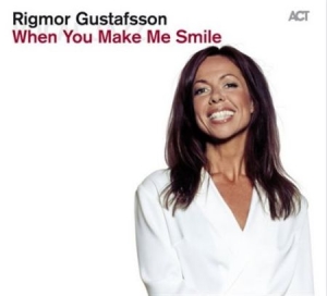 Rigmor Gustafsson - When You Make Me Smile in the group CD / CD Jazz at Bengans Skivbutik AB (1111393)