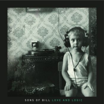 Sons Of Bill - Love And Logic in the group VINYL / Bestsellers at Bengans Skivbutik AB (1111458)