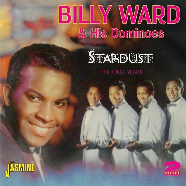 Billy & His Dominoes Ward - Stardist -The Final Years in the group CD / Bestsellers at Bengans Skivbutik AB (1111474)