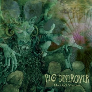 Pig Destroyer - Mass & Volume in the group CD / Hårdrock at Bengans Skivbutik AB (1113234)