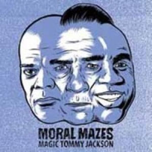Moral Mazes - Magic Tommy Jackson in the group VINYL / Rock at Bengans Skivbutik AB (1113246)