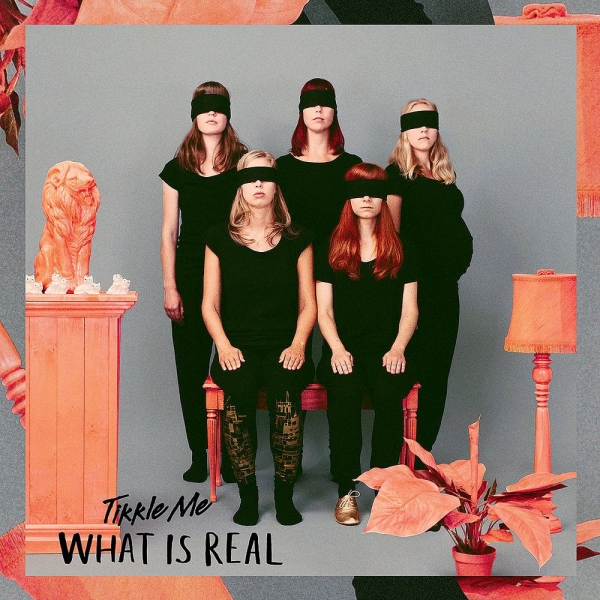 Tikkle Me - What is Real LP White in the group VINYL / Pop at Bengans Skivbutik AB (1113319)