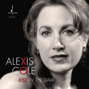 Cole Alexis - A Kiss In The Dark in the group CD / Jazz/Blues at Bengans Skivbutik AB (1114260)