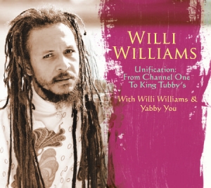 Williams Willi - UnificationFrom Channel One To Kin in the group CD / Reggae at Bengans Skivbutik AB (1114372)